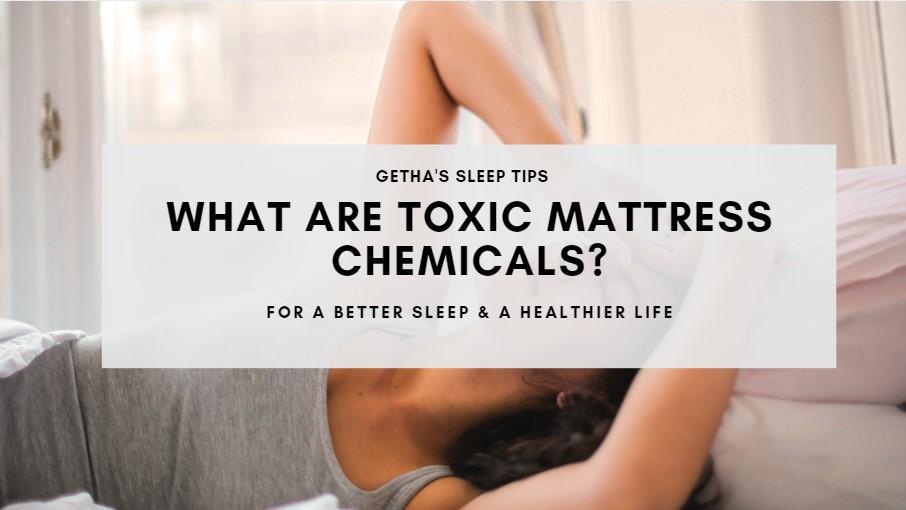 What are Toxic Mattress Chemicals?